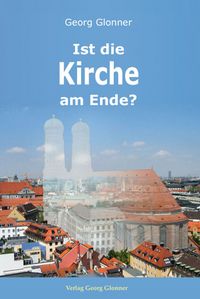 Produktbild: Ist die Kirche am Ende?