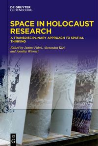 Produktbild: Space in Holocaust Research