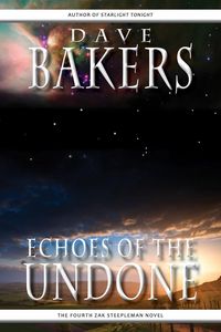 Produktbild: Echoes Of The Undone: The Fourth Zak Steepleman Novel