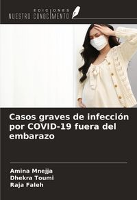 Produktbild: Casos graves de infecci&oacute;n por COVID-19 fuera del embarazo