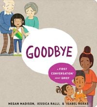 Produktbild: Goodbye: A First Conversation About Grief