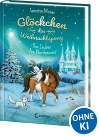 Produktbild: Gl&ouml;ckchen, das Weihnachtspony (Band 2) - Der Zauber des Nordsterns