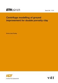 Produktbild: Centrifuge modelling of ground improvement for double porosity clay