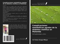 Produktbild: Complicaciones metab&oacute;licas agudas de la diabetes mellitus en Malemba