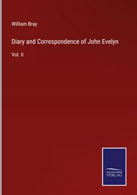 Produktbild: Diary and Correspondence of John Evelyn