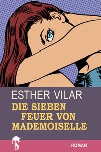 Produktbild: Die sieben Feuer von Mademoiselle