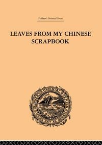 Produktbild: Leaves from My Chinese Scrapbook