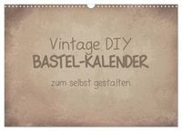 Produktbild: Vintage DIY Bastel-Kalender (Wandkalender 2026 DIN A3 quer), CALVENDO Monatskalender