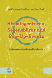 Produktbild: Ritualagenturen, Segensb&uuml;ros und Pop-Up-Events