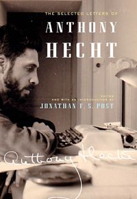 Produktbild: Selected Letters of Anthony Hecht