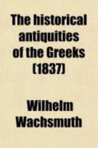 Produktbild: The Historical Antiquities of the Greeks (Volume 2)