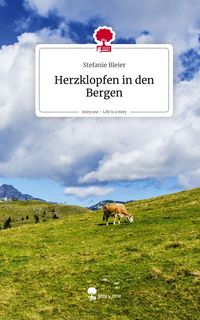 Produktbild: Herzklopfen in den Bergen. Life is a Story - story.one