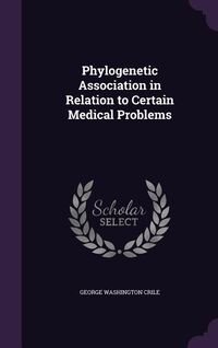 Produktbild: Phylogenetic Association in Relation to Certain Medical Problems