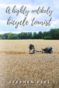 Produktbild: A Highly Unlikely Bicycle Tourist