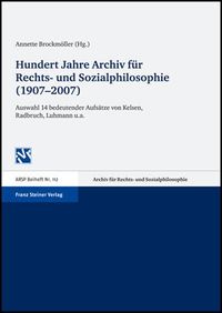 Produktbild: Hundert Jahre Archiv f&uuml;r Rechts- und Sozialphilosophie (1907&ndash;2007)