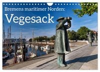 Produktbild: Bremens maritimer Norden: Vegesack (Wandkalender 2026 DIN A4 quer), CALVENDO Monatskalender