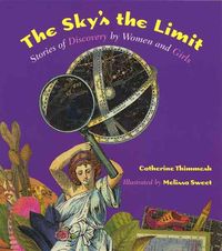 Produktbild: The Sky's the Limit: Stories of Discovery by Women and Girls