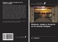 Produktbild: Mujeres, magia y brujer&iacute;a en el mundo antiguo
