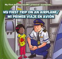 Produktbild: My First Trip on an Airplane/Mi Primer Viaje En Avion