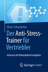 Produktbild: Der Anti-Stress-Trainer f&uuml;r Vertriebler