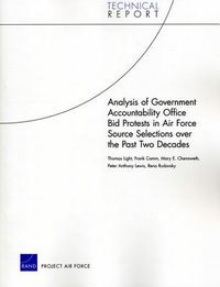Produktbild: Analysis of Government Accountability Office Bid Protests in Air Force Source Selections Over the Past Two Decades