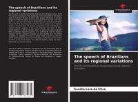 Produktbild: The speech of Brazilians and its regional variations