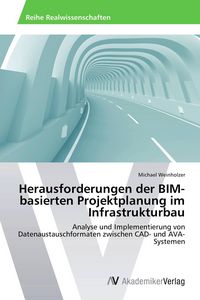 Produktbild: Herausforderungen der BIM-basierten Projektplanung im Infrastrukturbau