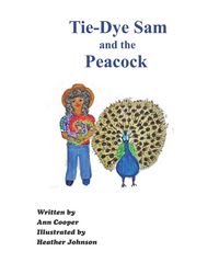 Produktbild: Tie-Dye Sam and the Peacock
