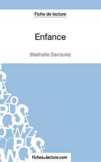 Produktbild: Enfance - Nathalie Sarraute (Fiche de lecture)