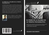 Produktbild: El Poder De La Palabra En La Terapia Psicoanal&iacute;tica