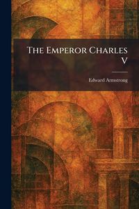 Produktbild: The Emperor Charles V