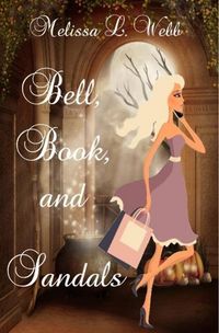 Produktbild: Bell, Book, and Sandals (Maxie Duncan Series, #1)