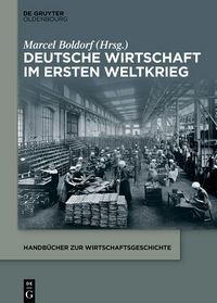 Produktbild: Deutsche Wirtschaft im Ersten Weltkrieg