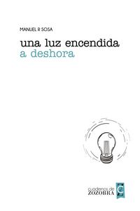 Produktbild: Una luz encendida a deshora (Cuadernos de zozobra)