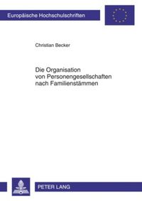 Produktbild: Die Organisation von Personengesellschaften nach Familienst&auml;mmen