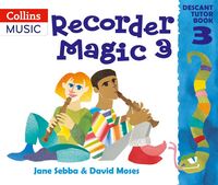 Produktbild: Recorder Magic: Descant Tutor Book 3