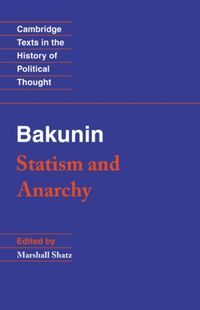 Produktbild: Bakunin: Statism and Anarchy