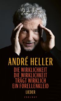 Produktbild: Die Wirklichkeit, die Wirklichkeit tr&auml;gt wirklich ein Forellenkleid