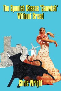 Produktbild: The Spanish Cheese 'Sanwish' Without Bread