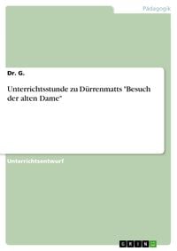 Produktbild: Unterrichtsstunde zu D&uuml;rrenmatts "Besuch der alten Dame"