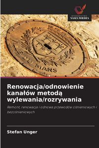 Produktbild: Renowacja/odnowienie kana&iquest;&oacute;w metod&iquest; wylewania/rozrywania