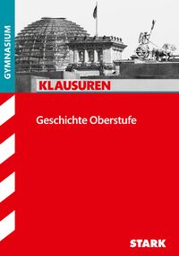 Produktbild: STARK Geschichte Oberstufe - Klausuren Gymnasium