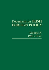 Produktbild: Documents on Irish Foreign Policy: v. 10: 1951-57