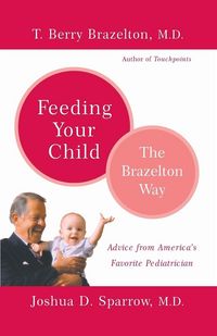 Produktbild: Feeding Your Child - The Brazelton Way