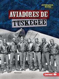 Produktbild: Aviadores de Tuskegee (Tuskegee Airmen)