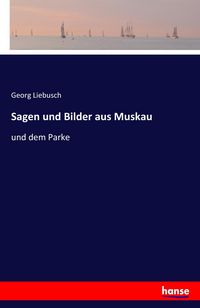 Produktbild: Sagen und Bilder aus Muskau