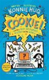 Produktbild: Huq, K: Cookie! (Book 3): Cookie and the Most Mysterious Mys