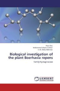 Produktbild: Dey, A: Biological investigation of the plant Boerhavia repe