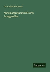 Produktbild: Annemargreth und die drei Junggesellen
