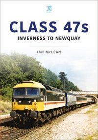 Produktbild: Class 47s: Inverness to Newquay 1987-88